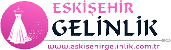 Eskişehir Gelinlik